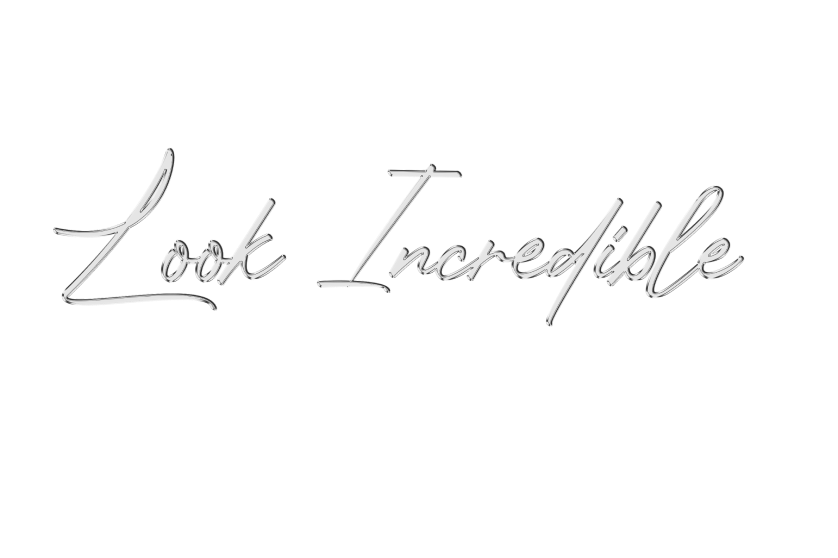 Look Incredible